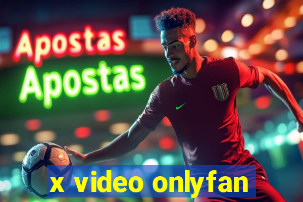 x video onlyfan